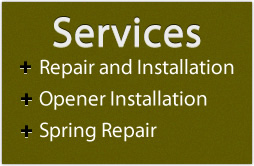 Services: Repair and Replacement, Spring Replacement, Opener Installation